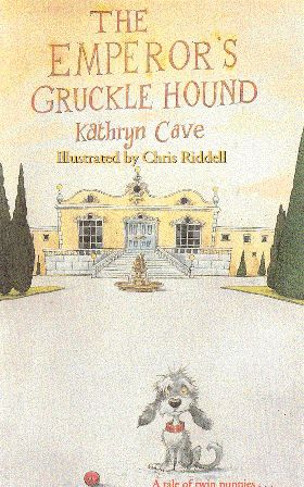 Seller image for The Emperor's Gruckle Hound for sale by Nanny's Web