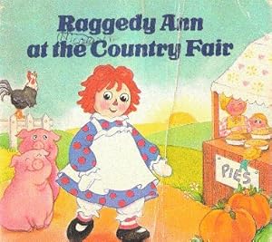 Seller image for Raggedy Ann at the Country Fair for sale by Nanny's Web