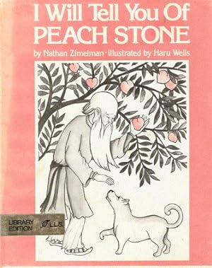 Seller image for I Will Tell You of Peach Stone for sale by Nanny's Web