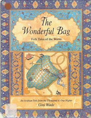 Imagen del vendedor de The Wonderful Bag. Folk Tales of the World a la venta por Nanny's Web