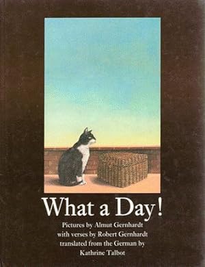 Seller image for What a Day! for sale by Nanny's Web