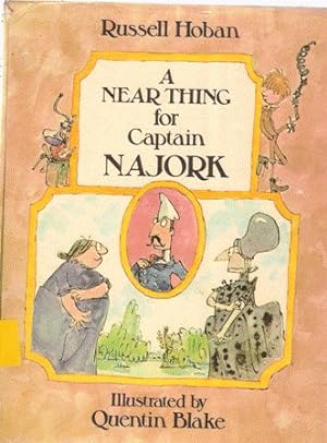 Seller image for A Near Thing for Captain Najork for sale by Nanny's Web
