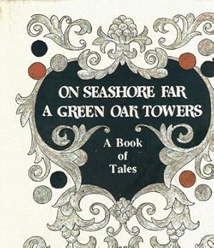 Seller image for On Seashore Far a Green Oak Towers: A book of tales (translated from Russian) for sale by Nanny's Web