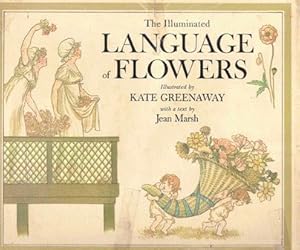 Seller image for The Illuminated Language of Flowers for sale by Nanny's Web