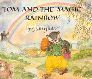 Imagen del vendedor de Tom and the Magic Rainbow a la venta por Nanny's Web