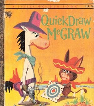 Seller image for Quick Draw McGraw for sale by Nanny's Web