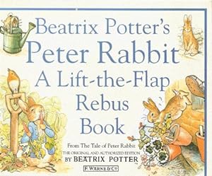 Imagen del vendedor de Beatrix Potters Peter Rabbit. A Lift-the-Flap Rebus Book a la venta por Nanny's Web