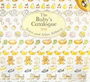 Imagen del vendedor de The Baby's Catalogue a la venta por Nanny's Web