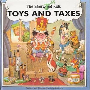 Seller image for The Sherwood Kids, Toys and Taxes for sale by Nanny's Web