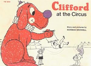 Immagine del venditore per Clifford at the Circus venduto da Nanny's Web