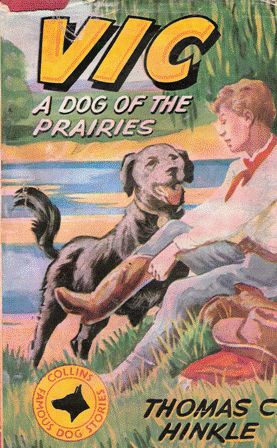 Imagen del vendedor de Vic. A Dog of the Prairies a la venta por Nanny's Web