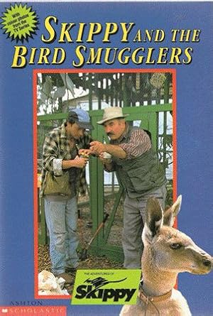 Imagen del vendedor de Skippy and the Bird Smugglers a la venta por Nanny's Web