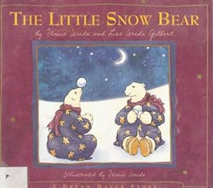 Seller image for The Little Snow Bear. An Original American Tale for sale by Nanny's Web