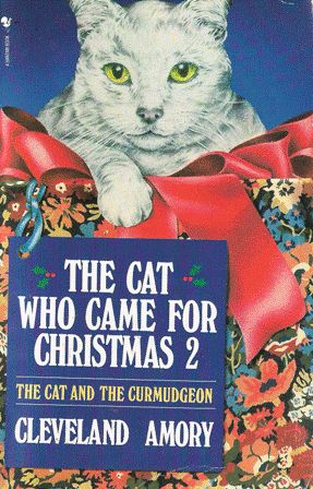 The Cat Who Came for Christmas 2. The Cat and the Curmudgeon