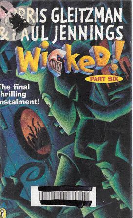 Seller image for Wicked! (Part Six) for sale by Nanny's Web