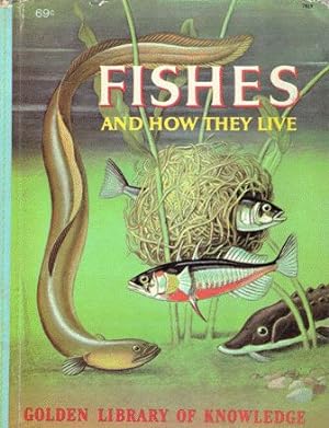 Seller image for Fishes and How They Live for sale by Nanny's Web