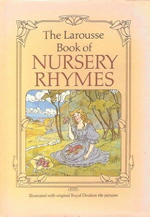 Immagine del venditore per The Larousse Book of Nursery Rhymes venduto da Nanny's Web