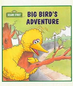 Seller image for Big Bird's Adventure for sale by Nanny's Web