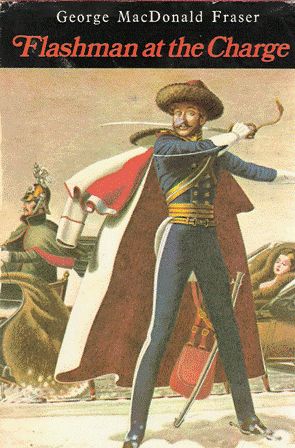 Imagen del vendedor de Flashman at the Charge. From the Flashman Papers 1854-1855 a la venta por Nanny's Web