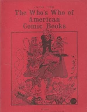 Bild des Verkufers fr The Who's Who of American Comic Books Volume 3 zum Verkauf von Nanny's Web