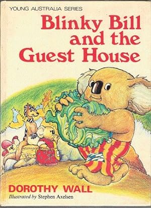 Seller image for Blinky Bill and the Guest House. Based on teh Complete Adventures of Blinky Bill for sale by Nanny's Web