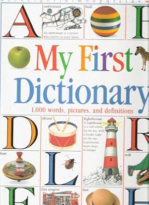 Seller image for My First Dictionary for sale by Nanny's Web