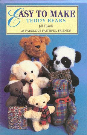 Imagen del vendedor de Easy to Make Teddy Bears ; 25 Fabulous Faithful Friends a la venta por Nanny's Web