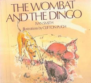 Bild des Verkufers fr The Wombat and the Dingo zum Verkauf von Nanny's Web
