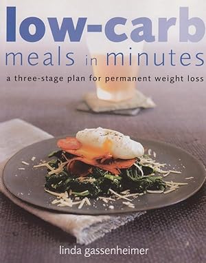Seller image for low-carb meals in minutes, a three stage plan for permanent weight loss for sale by Nanny's Web