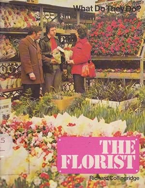 Immagine del venditore per THE FLORIST (What Do They Do?) venduto da Nanny's Web