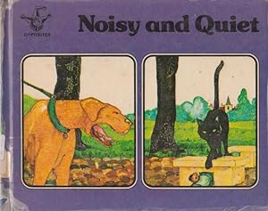 Image du vendeur pour Noisy and Quiet (OPPOSITES 6 ) mis en vente par Nanny's Web