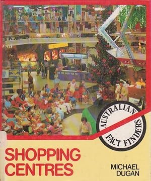 SHOPPING CENTRES (AUSTRALIAN FACT FINDERS, #11)