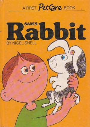 Seller image for SAM'S Rabbit (A FIRST Pet Care BOOK) for sale by Nanny's Web