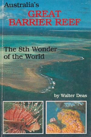 Australia's GREAT BARRIER REEF The 8th Wonder of the World