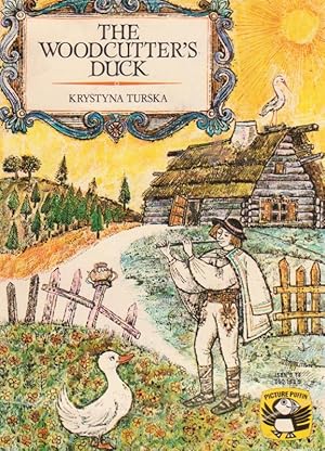 Imagen del vendedor de THE WOODCUTTER'S DUCK a la venta por Nanny's Web