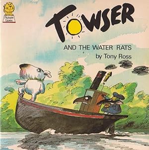 Seller image for TOWSER AND THE WATER RATS for sale by Nanny's Web