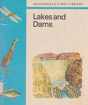 Immagine del venditore per Lakes and Dams (MACDONALD FIRST LIBRARY #58) venduto da Nanny's Web