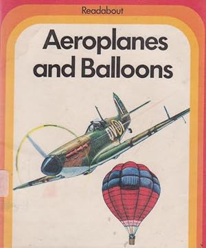 Aeroplanes and Balloons (Readabout)