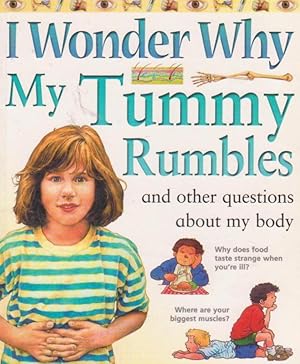 I Wonder Why My Tummy Rumbles and other questions