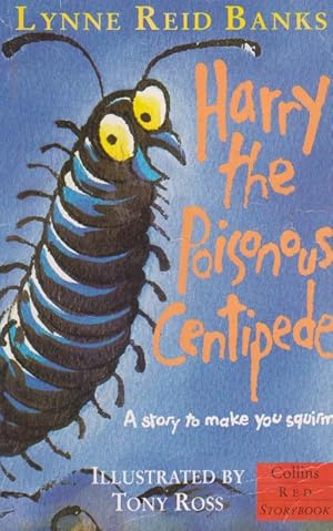 Seller image for Harry the Poisonous Centipede. A story to make you squirm for sale by Nanny's Web