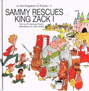 Imagen del vendedor de SAMMY RESCUES KING ZACK I (In the Kingdom of Foods-1) a la venta por Nanny's Web