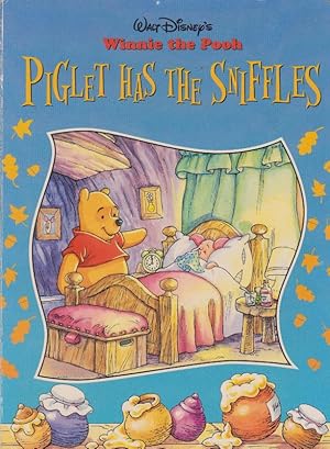 Bild des Verkufers fr Walt Disney's Winnie the Pooh, PIGLET HAS THE SNIFFLES zum Verkauf von Nanny's Web