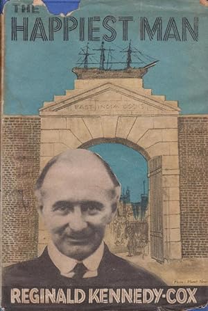 Immagine del venditore per THE HAPPIEST MAN, The story of Reginald Kennedy-Cox and the Dockland Settlements venduto da Nanny's Web