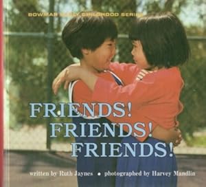 Seller image for FRIENDS! FRIENDS! FRIENDS! for sale by Nanny's Web