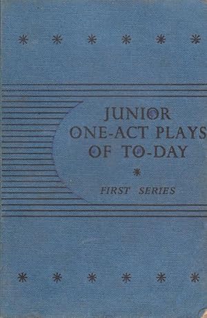 Seller image for JUNIOR ONE-ACT PLAYS OF TO-DAY for sale by Nanny's Web