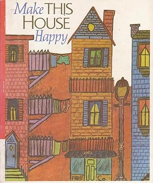 Seller image for Make THIS HOUSE HAPPY for sale by Nanny's Web