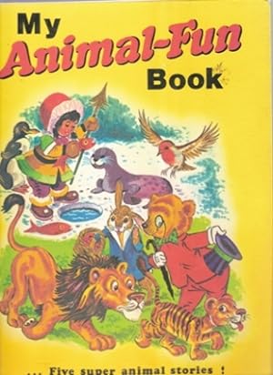 Image du vendeur pour My Animal-Fun Book Five super animal stories! mis en vente par Nanny's Web