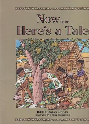 Seller image for Now. Here's a Tale for sale by Nanny's Web
