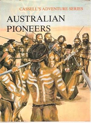 Image du vendeur pour Australian Pioneers ; Cassell's Adventure Series mis en vente par Nanny's Web