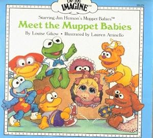 Seller image for Meet the Muppet Babies ; Starring Jim Henson's Muppet Babies for sale by Nanny's Web